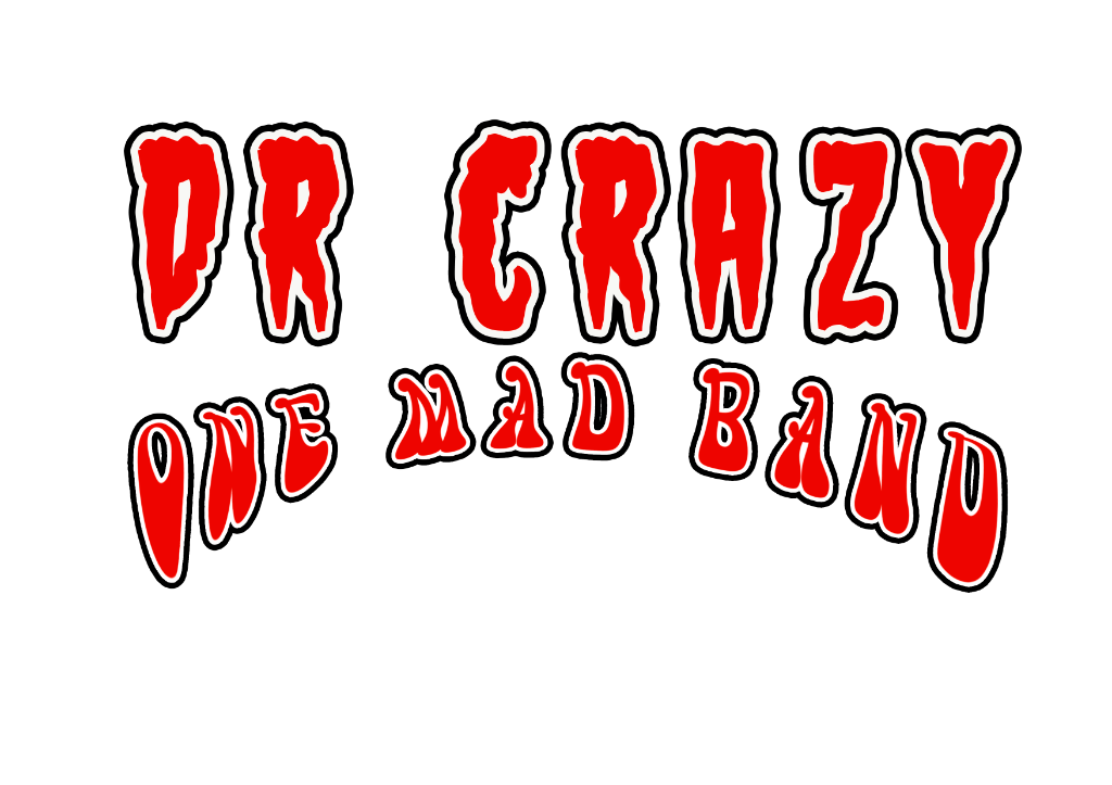 Dr Crazy One Mad Band